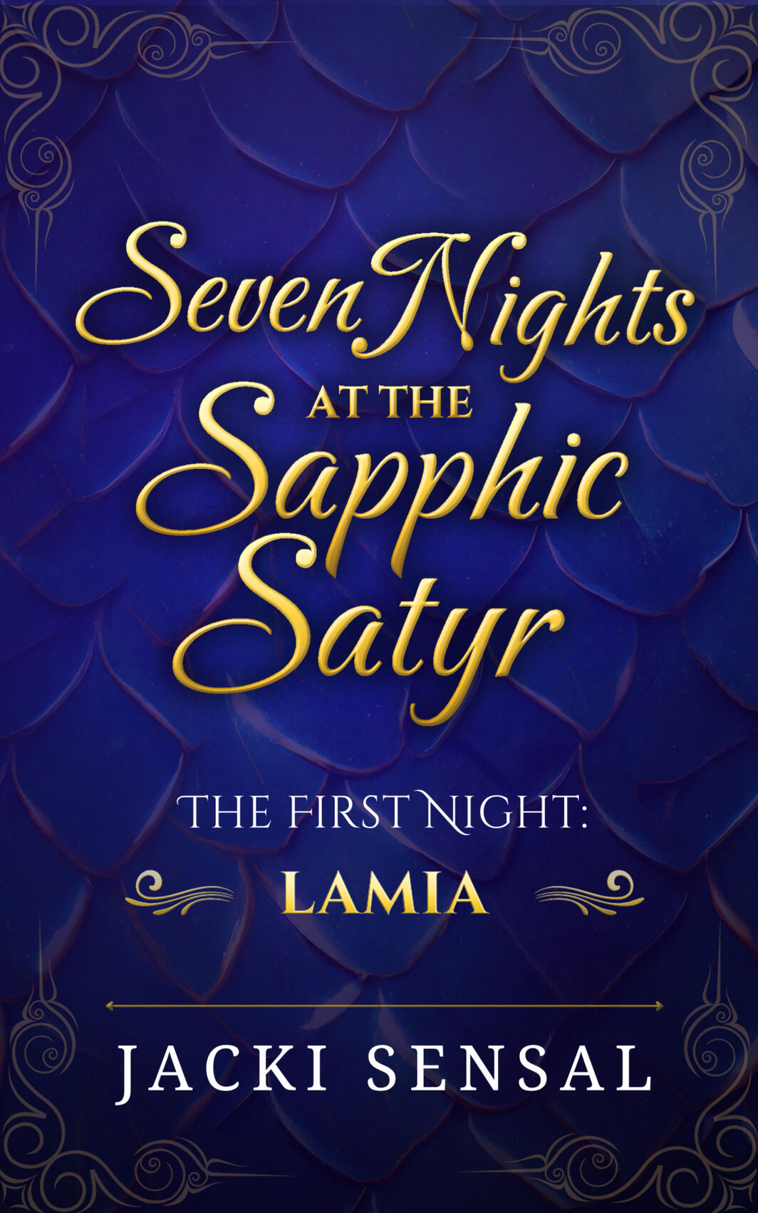 Seven Nights at the Sapphic Satyr: Night One Seven Nights at the Sapphic Satyr: Night One